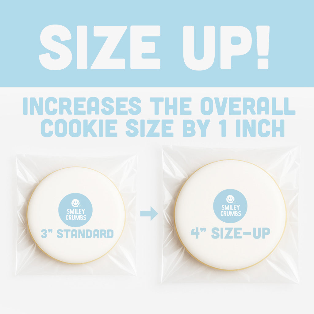 Upgrade Your Cookie Size